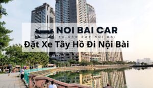 Đặt Xe Tây Hồ Đi Nội Bài (7)