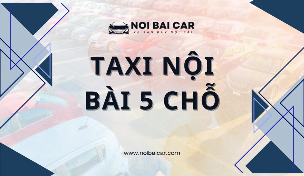 taxi nội bài 5 chỗ