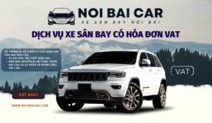 Dịch vụ xe sân bay có hóa đơn VAT