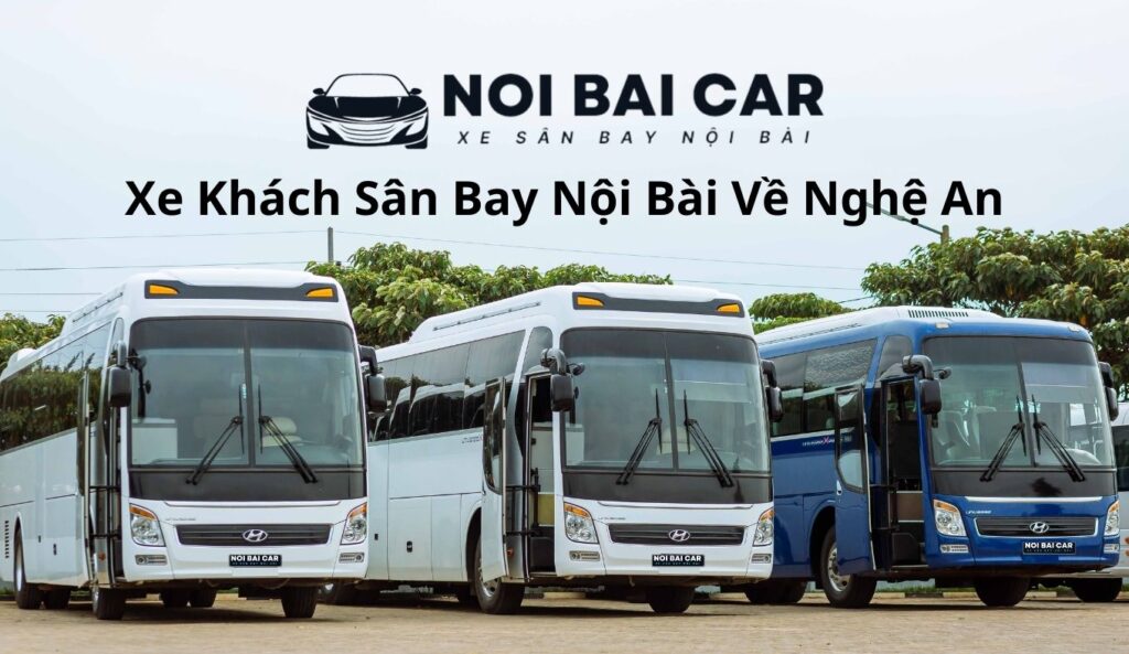 Xe Khách Sân Bay Nội Bài Về Nghệ An