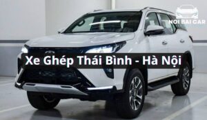 Xe Ghép Thái Bình Hà Nội