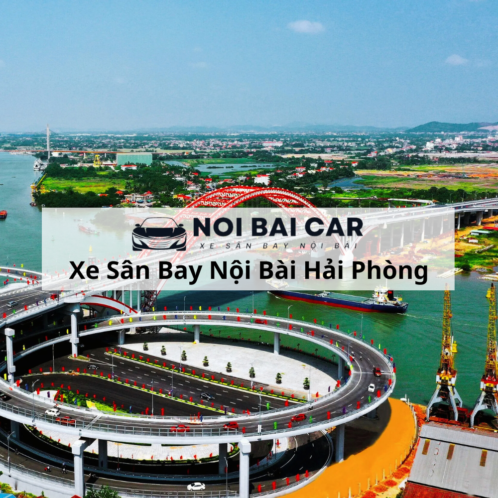 Thuê Xe Hải Phòng Sân Bay Nội Bài 2025