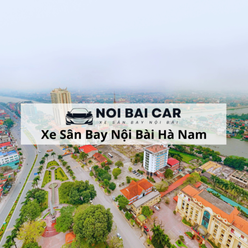 Thuê Xe Sân Bay Hà Nam Nội Bài 4 - 45 Chỗ