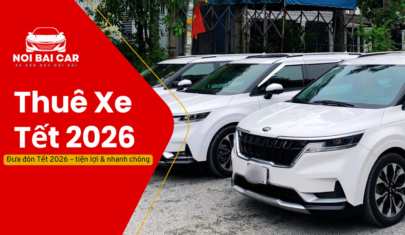 Dịch Vụ Thuê Xe Tết 2026 Uy Tín Tại Hà Nội