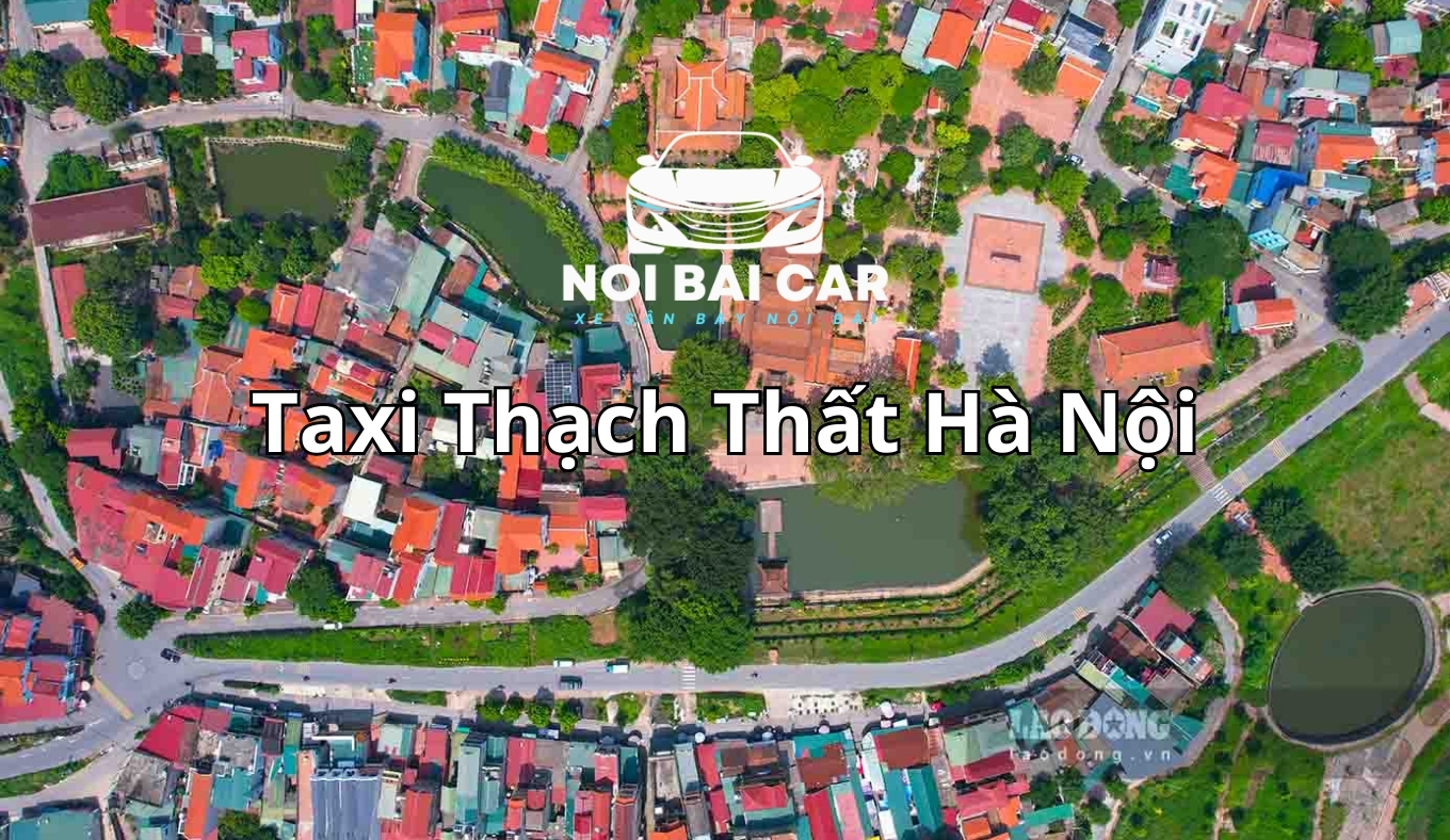 Taxi Thạch Thất Hà Nội